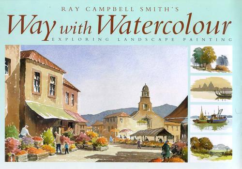 Ray Campbell Smiths Way with Watercolour