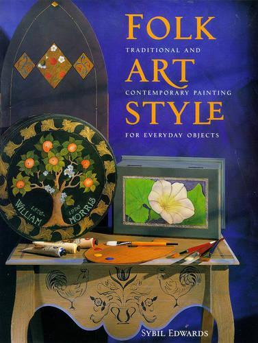 Folk Art Style: Traditional and Contemporary Styles for Everyday Objects
