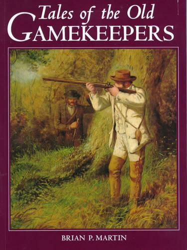TALES OF THE OLD GAMEKEEPERS