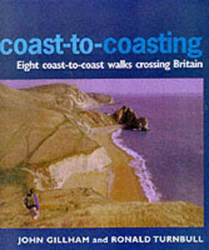 Coast-to-coasting: Eight Coast-to-coast Walks Crossing Britain