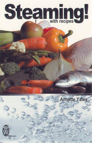 Steaming!: With Recipes