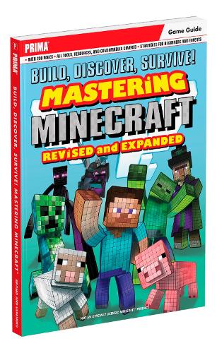 Build, Discover, Survive! Mastering Minecraft (Prima Games)