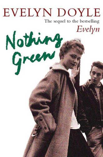 Nothing Green: The Sequel to the Bestselling Evelyn
