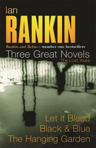 Ian Rankin: Three Great Novels: Rebus