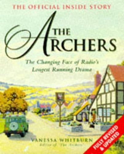 The "Archers": The Official Inside Story