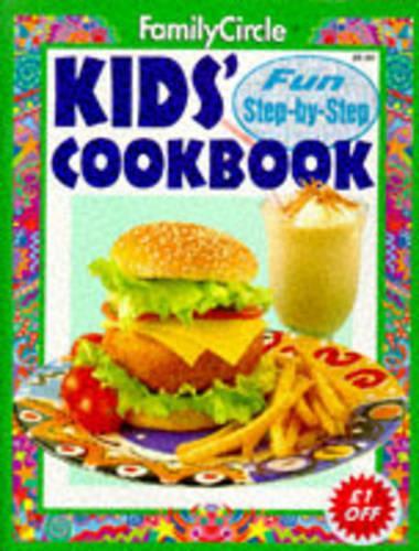 Kids Cook Book ("Family Circle" Step-by-step)