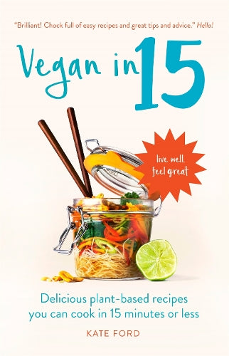 Vegan in 15: Delicious Plant-based recipes you can cook in 15 minutes or less