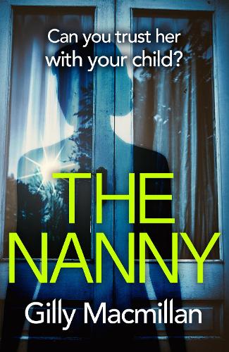 The Nanny: Can you trust her with your child?