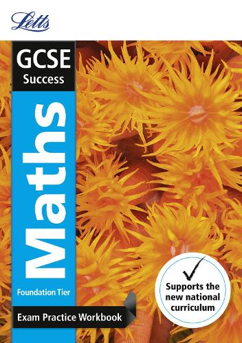 GCSE Maths Foundation Exam Practice Workbook, with Practice Test Paper (Letts GCSE 9-1 Revision Success)