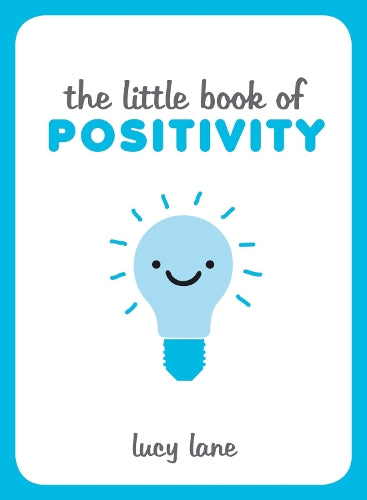The Little Book of Positivity