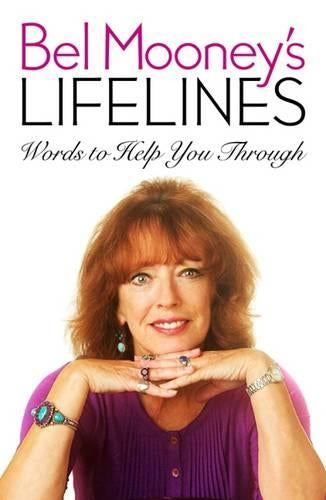 Bel Mooneys Lifelines: Words to Help You Through