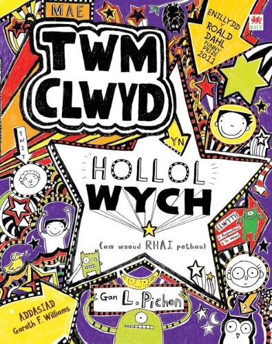 Cyfres Twm Clwyd: Mae Twm Clwyd yn Hollol Wych (Am Rai Pethau)