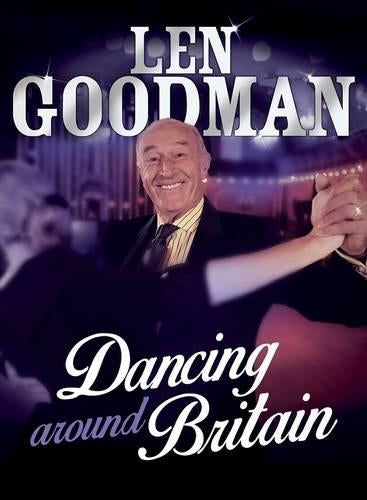 Len Goodmans Dancing Around Britain