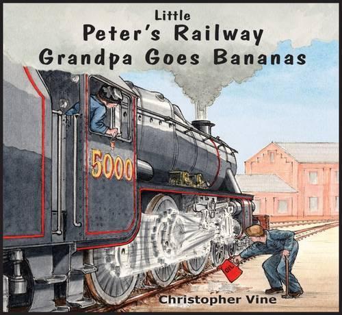 Peters Railway Grandpa Goes Bananas