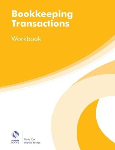 Bookkeeping Transactions Workbook (AAT Foundation Certificate in Accounting)
