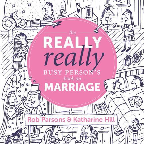 The Really Really Busy Persons Book on Marriage