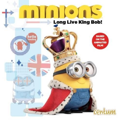 Minions: Long Live King Bob (Minions Movie)