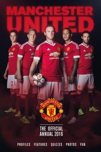 The Official Manchester United Annual 2016 (Annuals 2016)