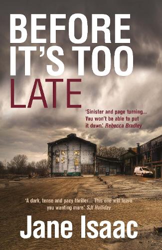 Before Its Too Late: Shocking. Page-Turning. Crime Thriller with DI Will Jackman (The DI Will Jackman series)