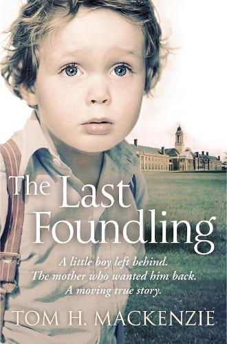 The Last Foundling: A little boy left behind, The mother who wanted him back