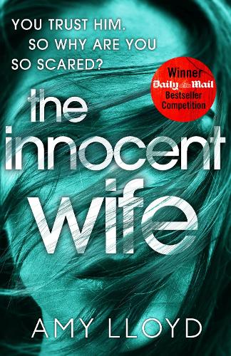 The Innocent Wife: The breakout psychological thriller of 2018, tipped by Lee Child and Peter James
