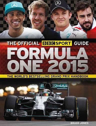 BBC F1 Grand Prix Guide 2015 (Official BBC Sport Guide)