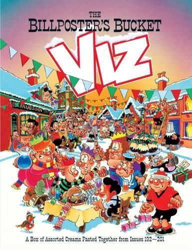 The Billposters Bucket: Viz Annual 2013 (Annuals 2013)