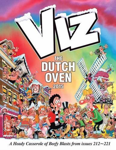 The Viz Annual: the Dutch Oven (Annuals 2015)
