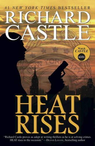 Heat Rises (Nikki Heat Series Book Three)