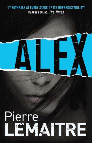 Alex: Book Two of the Brigade Criminelle Trilogy (Verhoeven Trilogy 1)