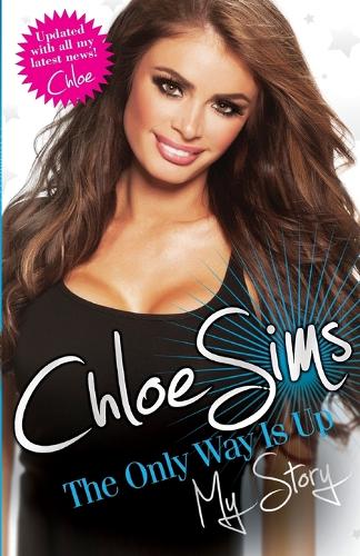 Chloe Sims - the Only Way is Up - My Story