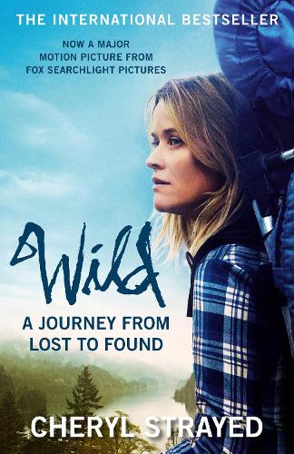 [ WILD (MOVIE TIE-IN EDITION): FROM LOST TO FOUND ON THE PACIFIC CREST TRAIL ] by Strayed, Cheryl ( Author ) Nov-2014 Paperback
