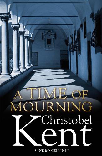 A Time of Mourning: A Sandro Cellini Novel
