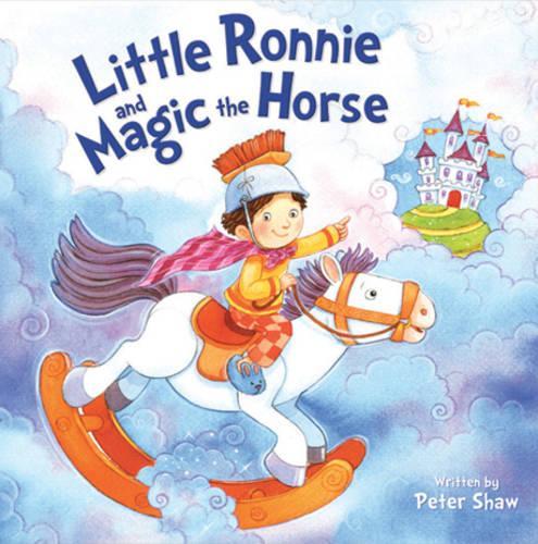 Little Ronnie and Magic the Horse (Picture Storybooks)