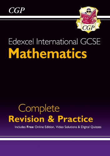 New Edexcel International GCSE Maths Complete Revision & Practice - Grade 9-1 (with Online Edition) (CGP IGCSE 9-1 Revision)
