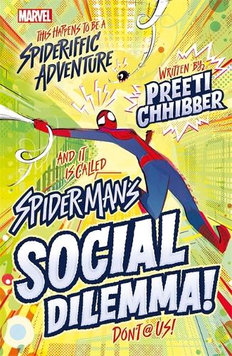 Marvel: Spider-Mans Social Dilemma! (Middle Grade Fiction)