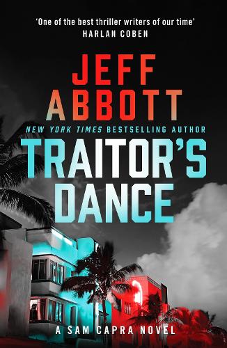 Traitors Dance: One of the best thriller writers of our time Harlan Coben