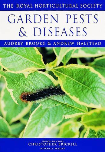 Garden Pests and Diseases (Royal Horticultural Societys Encyclopaedia of Practical Gardening)