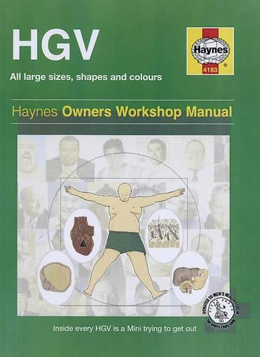 The Haynes HGV Man Manual: The Practical Guide To Healthy Living And Weight Loss (Haynes Owners Workshop Manual)