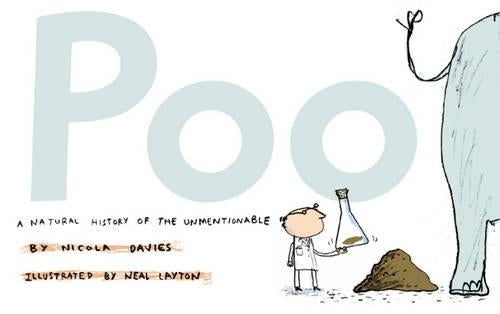 Poo: A Natural History of the Unmentionable