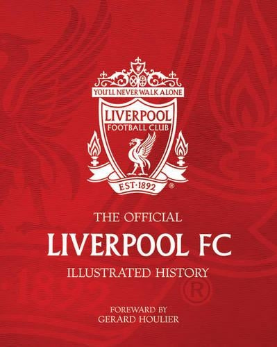 The Official Liverpool FC Illustrated History