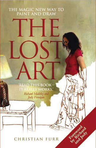The Lost Art: The Magic New Way to Paint and Draw