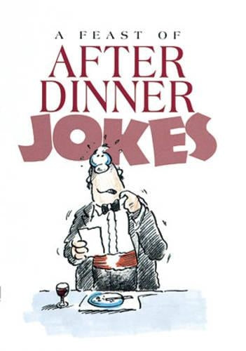 A Feast of After Dinner Jokes (Joke Book)