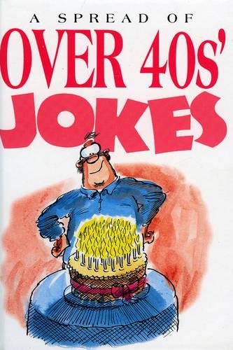 A Spread of Over-40s Jokes (Joke Books)