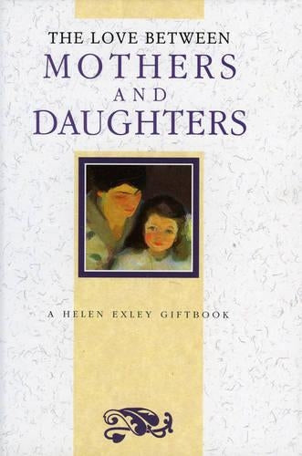 The Love Between Mothers and Daughters