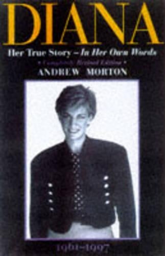 Diana: Her True Story - In Her Own Words (Diana Princess of Wales)