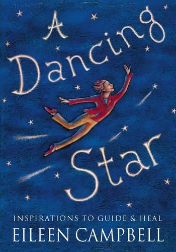 Dancing Star: Inspirations to Guide and Heal