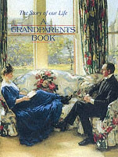 A Grandparents Book: The Story of Our Life (Gift Book)