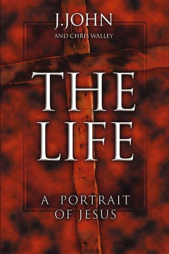 The Life: A portrait of Jesus