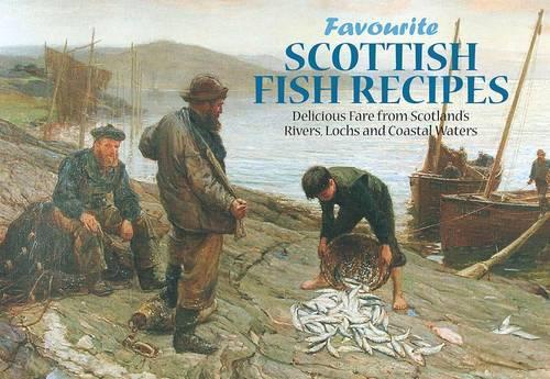 Scottish Fish Recipes (Favourite Recipes)